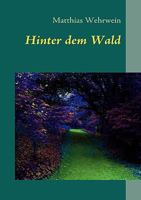 Hinter dem Wald 3837002330 Book Cover