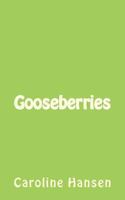Gooseberries 1470174812 Book Cover