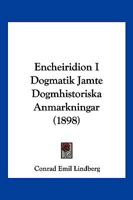Encheiridion I Dogmatik Jamte Dogmhistoriska Anmarkningar (1898) 1161158669 Book Cover