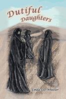 Dutiful Daughters 1434907392 Book Cover