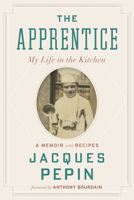 The Apprentice: My Life in the Kitchen 0618444114 Book Cover