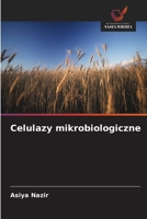 Celulazy mikrobiologiczne (Polish Edition) 6209848990 Book Cover