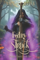 Fairy-Struck 1665067233 Book Cover