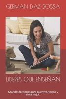 LIDERES QUE ENSEÑAN: Grandes lecciones para que viva, venda y sirva mejor. B08B7DJFPG Book Cover