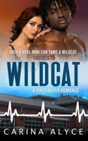 Wildcat: A Steamy Firefighter Romance null Book Cover