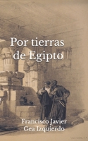 Por tierras de Egipto B0C7T9PY6G Book Cover