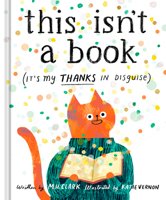 This Isn't a Book (It's My Thanks in Disguise) 195789153X Book Cover