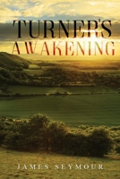 Turner's Awakening 1922565806 Book Cover