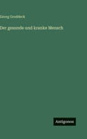 Der gesunde und kranke Mensch 3563976023 Book Cover