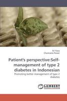 Patient's perspective: Self-management of type 2 diabetes in Indonesian 3838317106 Book Cover