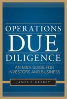 Operations Due Diligence: An M&A Guide for Investors and Business 007177761X Book Cover