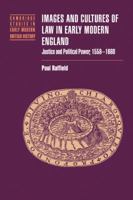 Images and Cultures of Law in Early Modern England: Justice and Political Power, 1558-1660 (Cambridge Studies in Early Modern British History) 0521044537 Book Cover