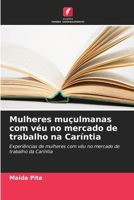 Mulheres muçulmanas com véu no mercado de trabalho na Caríntia 6209622275 Book Cover