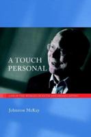 A Touch Personal: Life in the Worlds of Faith and Broadcasting 1905565062 Book Cover