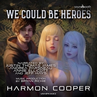 We Could Be Heroes 1094124796 Book Cover