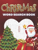 Christmas Word Search Book: Feel The Magic Of These Special Days. Great, Relaxing Fun For Adults and Children.A great idea for gift B08LNJJ4VS Book Cover
