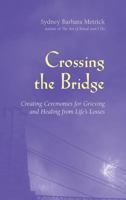 Crossing the Bridge 1947826476 Book Cover