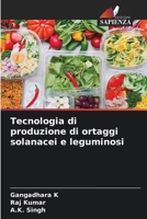 Tecnologia di produzione di ortaggi solanacei e leguminosi (Italian Edition) 6207162676 Book Cover