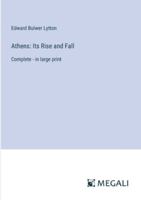 Athens: Its Rise and Fall: Complete - in large print 3387050224 Book Cover