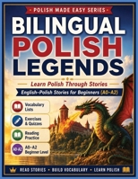 Bilingual Short Stories: English–Polish: Beautiful Polish Legends for English Speakers Learning Polish – With Vocabulary Exercises and Simple Language ... A1–A2 Level | Learn Polish Through Stories B0GXQYTK9S Book Cover