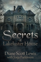 Secrets of Lakeluster House 0228635551 Book Cover