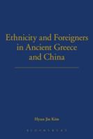 Ethnicity and Foreigners in Ancient Greece and China 0715638076 Book Cover