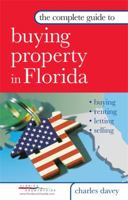 Complete Guide to Buying Property in Florida 0749443405 Book Cover