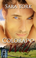 Colorado Wild 1492388645 Book Cover