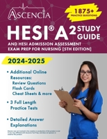 HESI A2 Study Guide 2024-2025: 1,875+ Practice Questions and HESI Admission Assessment Exam Prep for Nursing [5th Edition] 1637987803 Book Cover