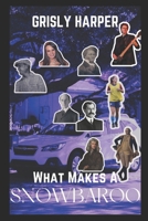 What Makes a Snowbaroo B0F3TP8LK9 Book Cover