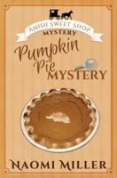 Pumpkin Pie Mystery 0998169250 Book Cover