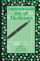 Commonsense Use of Medicines (Commonsense Series) 9401070768 Book Cover