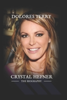 Crystal Hefner: What Lies Beyond the Mansion Walls, the Untold Story of the Crystal Hefner B0CWXJYK77 Book Cover