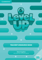 Level Up Level 6 Teacher's Resource Book with Online Audio 1108414648 Book Cover