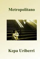 Metropolitano 149937013X Book Cover