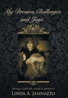 My Dreams, Challenges and Joys 1477146555 Book Cover