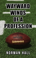 Wayward Winds of a Profession 1956780882 Book Cover