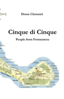 Cinque di Cinque: People from Formentera (Italian Edition) B0DXQ9HWFM Book Cover