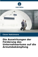 Die Auswirkungen der Förderung des Unternehmertums auf die Armutsbekämpfung 6206185338 Book Cover