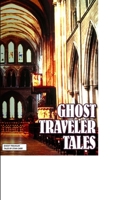 Ghost Traveler Tales 1304741761 Book Cover