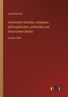 Vermischte Schriften, religi?sen, philosophischen, politischen und literarischen Inhalts: Zweiter Theil 3368017446 Book Cover