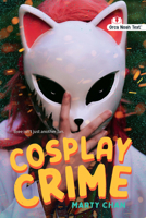 Cosplay Crime (Noah Text Edition) (Orca Currents) 1459847172 Book Cover
