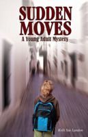Sudden Moves 1432767135 Book Cover