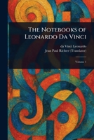 The Notebooks of Leonardo Da Vinci 1022983989 Book Cover