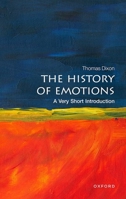 The History of Emotions: A Very Short Introduction 0198818297 Book Cover