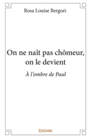 On ne naît pas chômeur, on le devient (French Edition) 2332998810 Book Cover