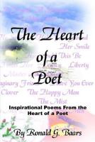 The Heart of a Poet: Inspirational Poems from the Heart of a Poet 1414065388 Book Cover