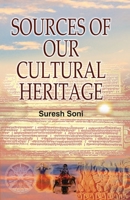 Sources of Our Cultural Heritage 8184305559 Book Cover