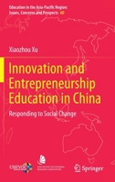 Innovation and Entrepreneurship Education in China: Responding to Social Change 9811637237 Book Cover