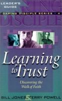 Learning to Trust (Daring Disciples) 0875098959 Book Cover